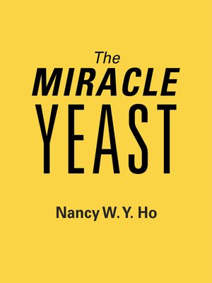cover image of The Miracle Yeast